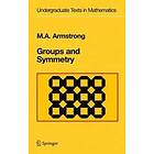 Mark A Armstrong: Groups and Symmetry