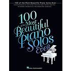 Hal Leonard Publishing Corporation: 100 of the Most Beautiful Piano Solos Ever