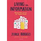 Jorge Arango: Living in Information