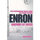 B Cruver: Enron: The Anatomy of Greed