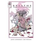 John Sheridan, Phillip Rippke: Breathe: No. 1