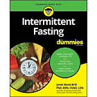 J Bond Brill: Intermittent Fasting For Dummies