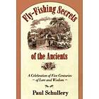 Paul Schullery: Fly-fishing Secrets of the Ancients