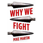 Mike Martin: Why We Fight