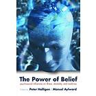 Peter W Halligan: The Power of Belief