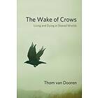 Thom van Dooren: The Wake of Crows