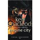 Ken MacLeod: Engine City