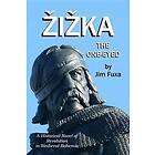 Jim Fuxa: Zizka, the One-Eyed