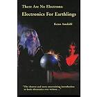 Kenn Amdahl: There are No Electrons