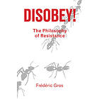 Frederic Gros: Disobey!