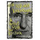 Victor Bockris: With William Burroughs: A Report from the Bunker