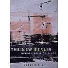 Karen E Till: The New Berlin