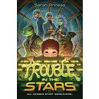 Sarah Prineas: Trouble In The Stars