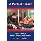 Darryl Belfry: A Perfect Season