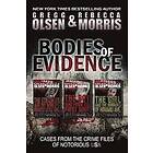 Rebecca Morris, Gregg Olsen: Bodies of Evidence (True Crime Collection): From the Case Files Notorious USA