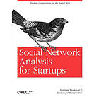 Maksim Tsvetovat, Alexander Kouznetsov: Social Network Analysis for Startups