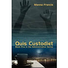 Manna Francis: Quis Custodiet
