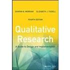 SB Merriam: Qualitative Research A Guide to Design and Implementation 4e