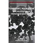 D Vigneswaran: Territory, Migration and the Evolution of International System