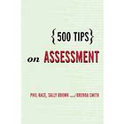 Sally Brown, Phil Race, Brenda Smith: 500 Tips on Assessment