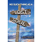 Shelly Fredman: No Such Thing as a Lost Soul