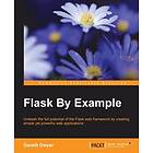 Gareth Dwyer: Flask By Example