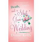 Diane Kelly: Death, Taxes, and a Shotgun Wedding