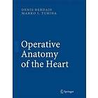 Denis Berdajs, Marko Turina: Operative Anatomy of the Heart