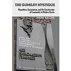 Mark Bassin: The Gumilev Mystique