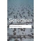 Richard Schechner: Performance Theory