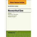 Alejandro A Rabinstein: Neurocritical Care, An Issue of Neurologic Clinics