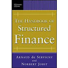 Arnaud de Servigny: The Handbook of Structured Finance