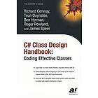 Richard Conway: C# Class Design Handbook Reprint