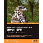 Matt Cumberlidge: Business Process Management with JBoss jBPM