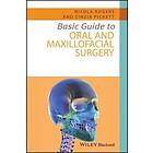 N Rogers: Basic Guide to Oral and Maxillofacial Surgery
