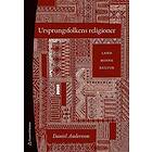 Daniel Andersson: Ursprungsfolkens religioner Land, minne, kultur