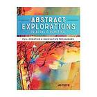 Jo Toye: Abstract Explorations in Acrylic Painting
