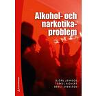 Björn Johnson, Torkel Richert, Bengt Svensson: Alkohol- och narkotikaproblem