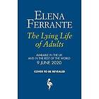 Elena Ferrante: The Lying Life of Adults: A SUNDAY TIMES BESTSELLER