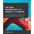 Ahmed Bouchefra: Full Stack Development with Angular and GraphQL