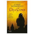 Chris Womersley: City of Crows