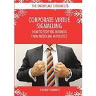 Jeremy Sammut: Corporate Virtue Signalling