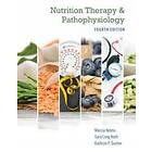 Marcia Nelms: Nutrition Therapy and Pathophysiology Book Only