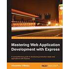 Alexandru Vladu?u: Mastering Web Application Development with Express