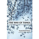 Naomi Beth Wakan: The Way of Tanka