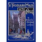Amelia B Edwards: A Thousand Miles Up the Nile