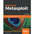 Nipun Jaswal: Mastering Metasploit,