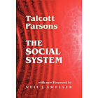 Talcott Parsons: The Social System