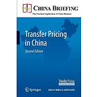Chris Devonshire-Ellis, Andy Scott, Sam Woollard: Transfer Pricing in China