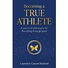 Laurence Halsted: Becoming a True Athlete